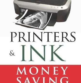 Printers and Ink: Money Saving Secrets Everyone Should Know For Cheap